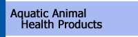 Aquatic Animal Health Products